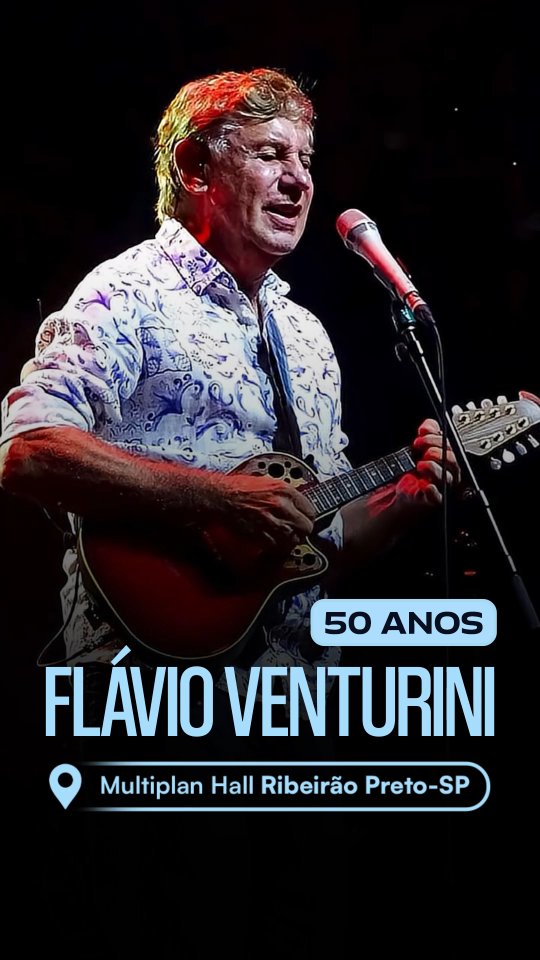 FLAVIO VENTURINI 50 ANOS