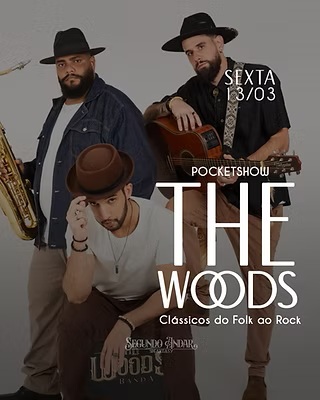 Pocketshow “THE WOODS: DO FOLK AO ROCK” 