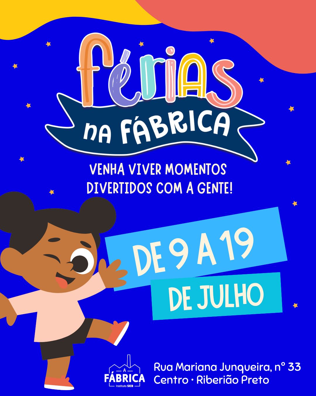 FÉRIAS NA FÁBRICA!